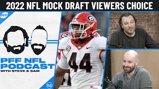 2022 NFL Mock Draft: Viewers Choice | PFF NFL Podcast