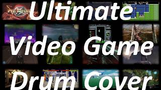 Ultimate Video Game Drum Cover