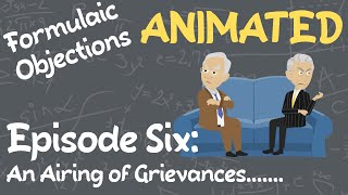 Formulaic Objections Ep6