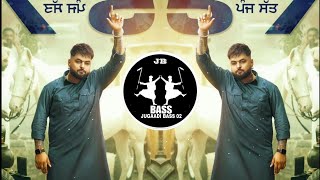 Panj Satt (BASS BOOSTED) Gulab Sidhu | Gungun Bakshi | Music | New Punjabi Song 2023