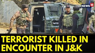 Terrorist Killed In Encounter With Security Forces In Jammu \u0026 Kashmir's Srinagar | J\u0026K Latest News