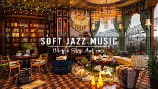 Cozy Coffee Shop Ambience & Soft Jazz Instrumental Music for Work, Study, Focus
