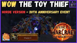 Wow The Toy Thief | Horde Version - 20th Anniversary Event