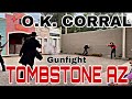 O.K. Corral - Famous Gun Fight - Tombstone, Arizona - Wyatt Earp & Doc Holliday