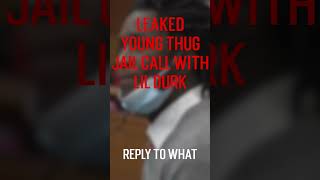 Young Thug Threatens Gunna In A Jail Call!