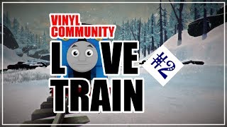 Vinyl Community Love Train #2 - Vinyl Community