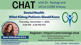 UCLA CORE Kidney | Oral Health: What Kidney Patients Should Know! | Anjay Rastogi, MD PhD