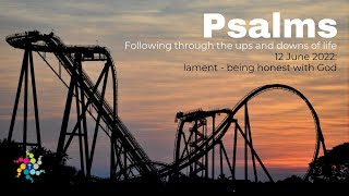 NPBC Sunday Service - 12/6/22 - Psalms: Lament - being honest with God