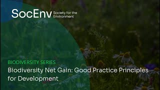 Biodiversity Net Gain: Good Practice Principles for Development