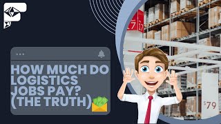 How Much Do Logistics Jobs Pay? (The Truth)