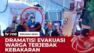 Detik-detik Petugas Damkar Berhasil Evakuasi Korban Terjebak Kebakaran Glodok Plaza | tvOne