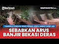 Tanggul Pondok Gede Permai yang Jebol Sebabkan Arus Banjir Bekasi Deras