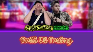 DRILL VŨ TRƯỜNG - KiWi PiTo x NGUYỄN NĂM THÁNG | DREAMER GUYS | VIDEO LYRIC