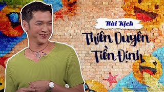 Hài Kịch Thiên Duyên Tiền Định   Hài Hồng Đào, Quang Minh, Trang Thanh Lan | Thúy Nga pbn