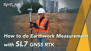 Tutorial Video | How to do Earthwork Measurement with SL7 GNSS RTK