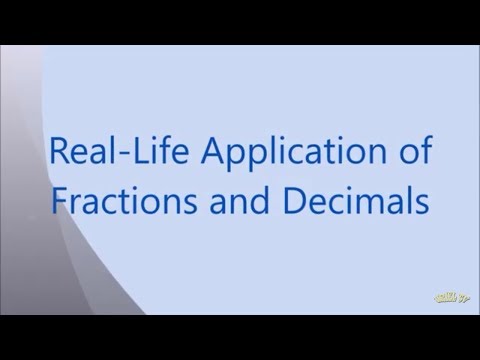 How fractions and decimals can be used in real life?