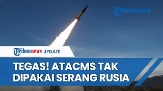 Akui Ukraina 'Ngebet' Punya Rudal ATACMS Milik AS, Danilov: Kiev Tak akan Serang Wilayah Rusia