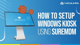 How to Setup a Kiosk Profile on Windows 10