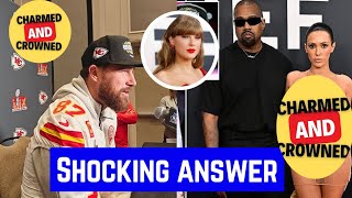 Travis Kelce's SHOCKING response about Kanye West attempted photo with Taylor Swift at Grammys