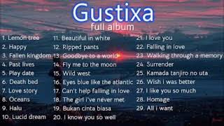 Gustixa Full Album Tanpa iklan