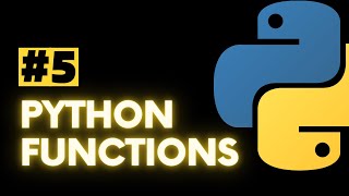 Python for Beginners Tutorial 5 - Python Functions Clearly Explained