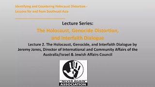 The Holocaust, genocide and interfaith dialogue: Countering Holocaust distortion in SE Asia, 17.8.21