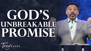 You Are Sealed and Secure in God’s Love Forever | Tony Evans Sermon