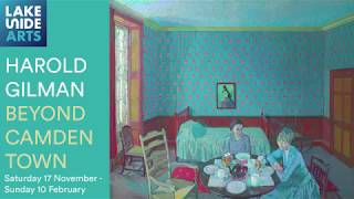 Harold Gilman: Beyond Camden Town Exhibition Trailer