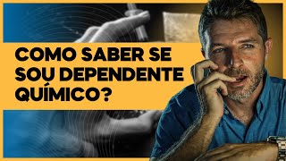 Como saber se SOU DEPENDENTE químico? - Reconhecendo os SINAIS e buscando AJUDA