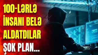 Azərbaycanda 100-lərlə insanın pulunu belə ələ keçirdilər: dələduz dəstə saxlanıldı