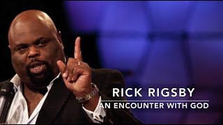 Ignite Men's Conference 2015 - Rick Rigsby - An Encounter With God - Wildfire 2015 -