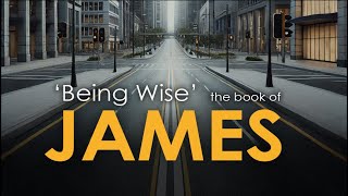 Kirkliston Community Church - 5 January 2025 - James 1:1-18 - Being Wise in Challenging Times