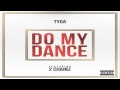 [ DOWNLOAD MP3 ] Tyga - Do My Dance (feat. 2 Chainz) [Explicit]