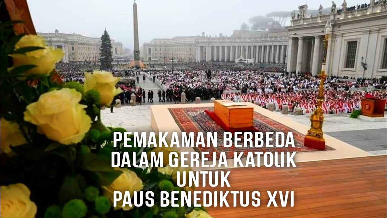 Pemakaman Berbeda Dalam Gereja Katolik Untuk Paus Benediktus XVI - YouTube