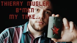 Thierry Mugler B*Men Fragrance My Take...