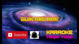 Galang Rambu Anarki Karaoke