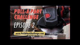 The Pull-A-Part Challenge: Episode 2