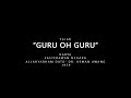 'Guru Oh Guru' feat. InSmartive