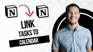 How To Link Tasks To Calendar In Notion (Best Method)
