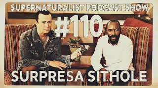 Supernaturalist Podcast Show #110 - Darren Stott and Surpresa Sithole (Pastor Surprise)