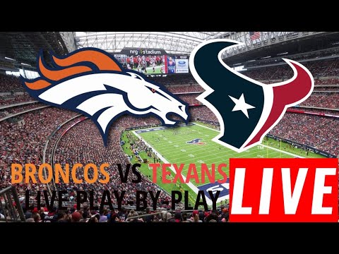 Broncos Vs Texans (live Play-by-play) - YouTube