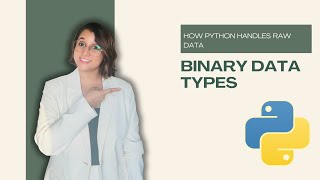 Python Binary Data Types Explained for Absolute Beginners | Bytes, Bytearray & MemoryView Made Easy