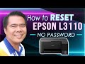 RESET Epson L3110/L3210 printer l NO PASSWORD & KEY l 100% EASY to follow l Jhun Bautista