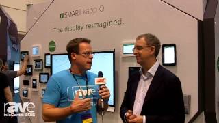 InfoComm 2015: Gary Talks with SMART Technologies President/CEO Neil Gaydon About the SMART kapp iQ