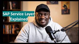 SAP Service Layer Explained | Build Integrations & Automate SAP Business One