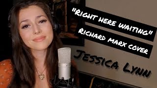 Right Here Waiting - Richard Marx - Jessica Lynn Cover