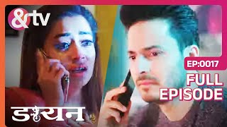 Akarsh के Divorce चाहने से Jhanvi का दिल टूट गया | 9 Feb 19 | Daayan | Full Ep.17 |@andtvchannel