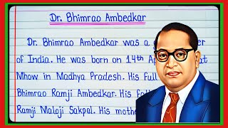 Essay on Dr B.R. Ambedkar in english/Dr Bhimrao Ambedkar 10 lines in english/Ambedkar Jayanti l
