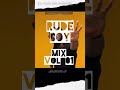 Rudeboy mix by Lonewolf