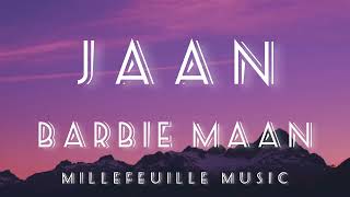 Jaan - Barbie Maan (Lyrics) | Shree Brar | New Punjabi Song 2022 | MilleFeuille Music